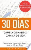 30 DÍAS - Cambia de hábitos, cambia de vida