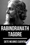 7 mejores cuentos de Rabindranath Tagore