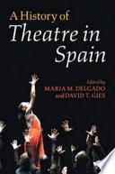 A History of Theatre in Spain