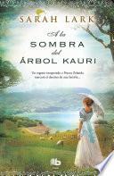 A La Sombra del Arbol Kauri
