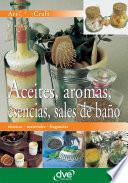 Aceites, aromas, esencias, sales de baño