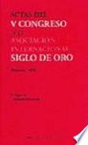 Actas del V Congreso de la Asociación Internacional Siglo de Oro