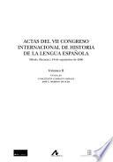 Actas del VII congreso internacional de historia de la lengua española