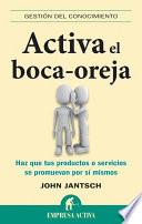 Activa el boca oreja