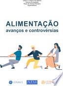 Alimentação: Avanços & Controvérsias