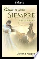 Amar es para siempre (Los Collinwood 2)