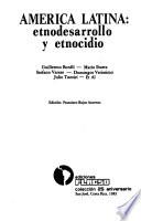 América Latina, etnodesarrollo y etnocidio