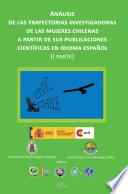 Análisis de las trayectorias investigadoras de las mujeres chilenas a partir de sus publicaciones científicas en idioma español I PARTE