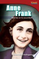 Anne Frank: Una luz en la oscuridad
