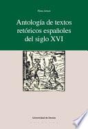 Antología de textos retóricos españoles del siglo XVI