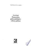 Antología democracia, gobernabilidad y cultura política