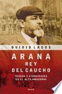 Arana, rey del caucho