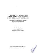 Archival Science on the Threshold of the Year 2000