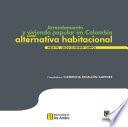 Arrendamiento y vivienda popular en Colombia como alternativa habitacional