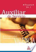 Auxiliar de Servicio de la Universidad Politécnica de Valencia. Temario Volumen I.e-book