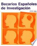 Becarios españoles de investigación. PFPI-1984
