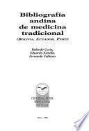 Bibliografía andina de medicina tradicional
