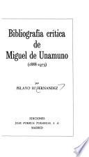 Bibliografía crítica de Miguel de Unamuno, (1888-1975)