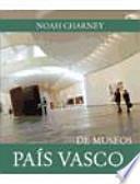 Bilbao y País Vasco De museos