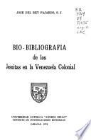 Bio-bibliografía de los Jesuitas en la Venezuela colonial