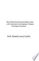 Breve historia de la Escuela de Música Sacra y del Conservatorio José Guadalupe Velázquez de Santiago de Querétaro