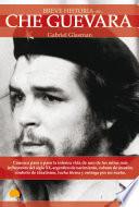 Breve Historia del Che Guevara