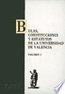 Bulas, constituciones y estatutos de la Universidad de Valencia (2 vols.)