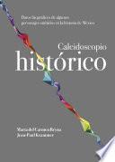 Caleidoscopio histórico