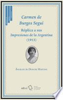 Carmen de Burgos Seguí. Réplica a sus Impresiones de la Argentina (1913)