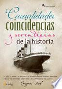 Casualidades, coincidencias y serendipias de la historia