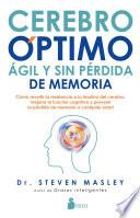 Cerebro óptimo, ágil y sin pérdida de memoria