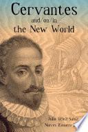 Cervantes And/on/in the New World