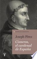 Cisneros, el cardenal de España