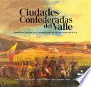 Ciudades confederadas del Valle: símbolos y ritos en la formación de su cultura política