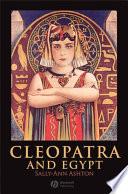 Cleopatra and Egypt