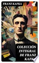Colección integral de Franz Kafka