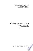 Colonización, coca y guerrilla