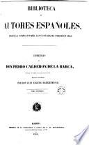 Comedias de Don Pedro Calderón de la Barca, 1 (Biblioteca Autores Españoles, 7)