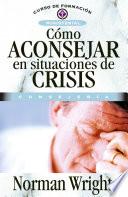 Cómo aconsejar en situaciones de crisis