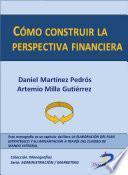 Cómo construir la perspectiva financiera