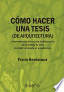 Cómo hacer una tesis (de arquitectura)