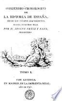 Compendio cronologico de la historia de España, desde los tiempos mas remotos, hasta nuestros dias