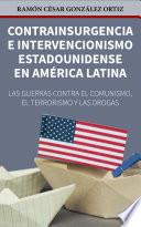 Contrainsurgencia e intervencionismo Estadounidense en América Latina.