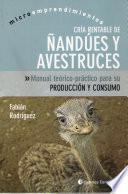 Cria Rentable de Ñandues Y Avestruces