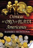 Crónicas del oro y la plata americanos