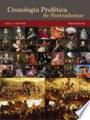 Cronología Profética de Nostradamus. Tomo 2 - 1600/1699