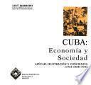 Cuba, economía y sociedad: Azúcar, Ilustración y conciencia (1763-1868)