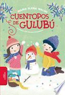 Cuentopos de Gulub/ Gulub Tales