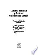 Cultura estética y política en America Latina