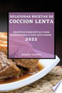 DELICIOSAS RECETAS DE COCCION LENTA 2022